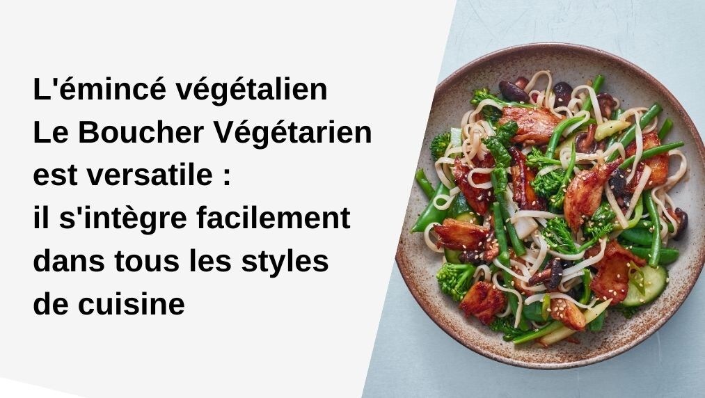 L'Émincé Végétalien Le Boucher Végétarien